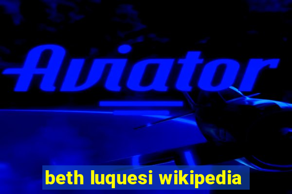 beth luquesi wikipedia